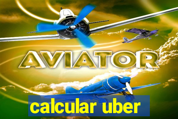 calcular uber